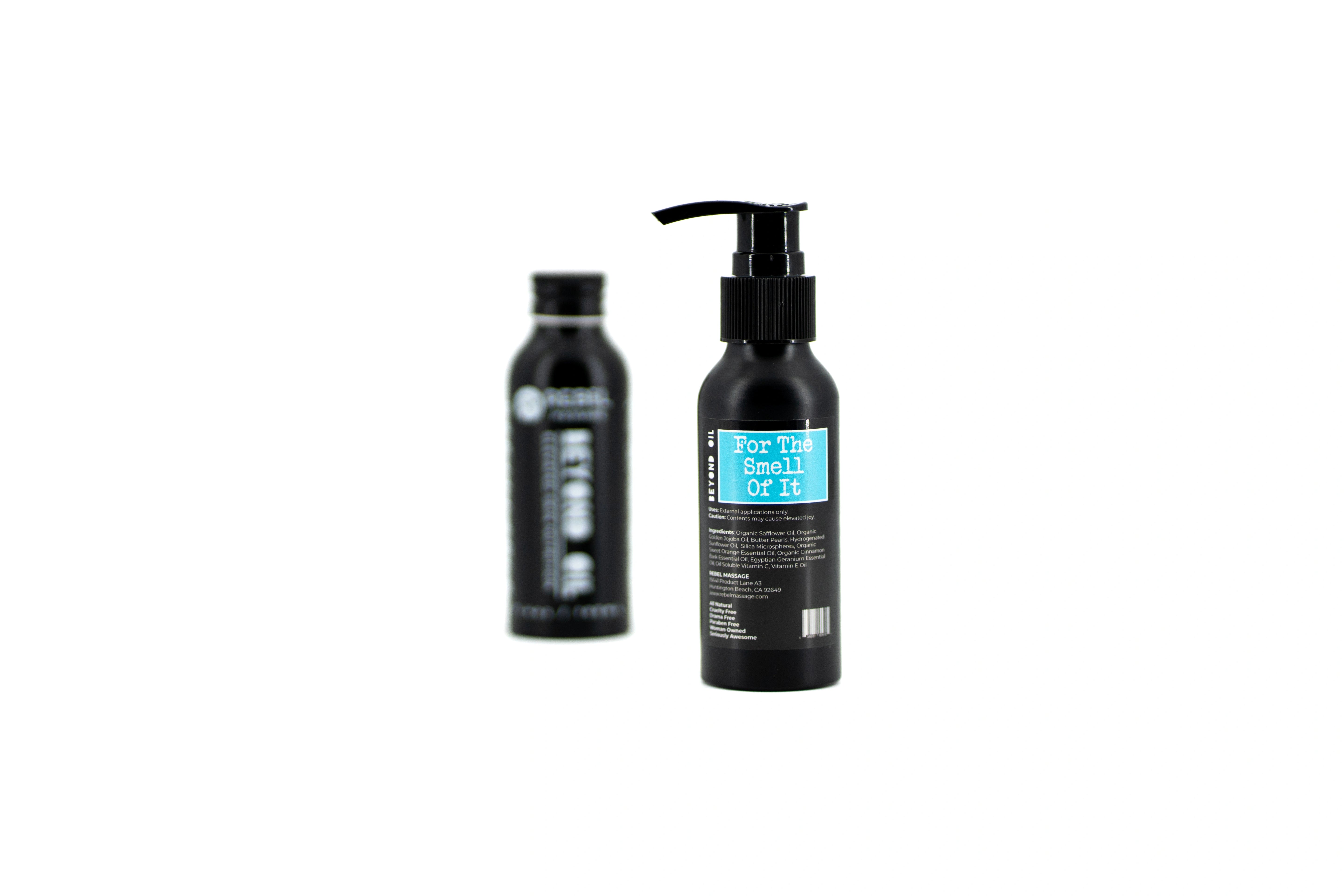 Beyond Oil • For The Smell Of It