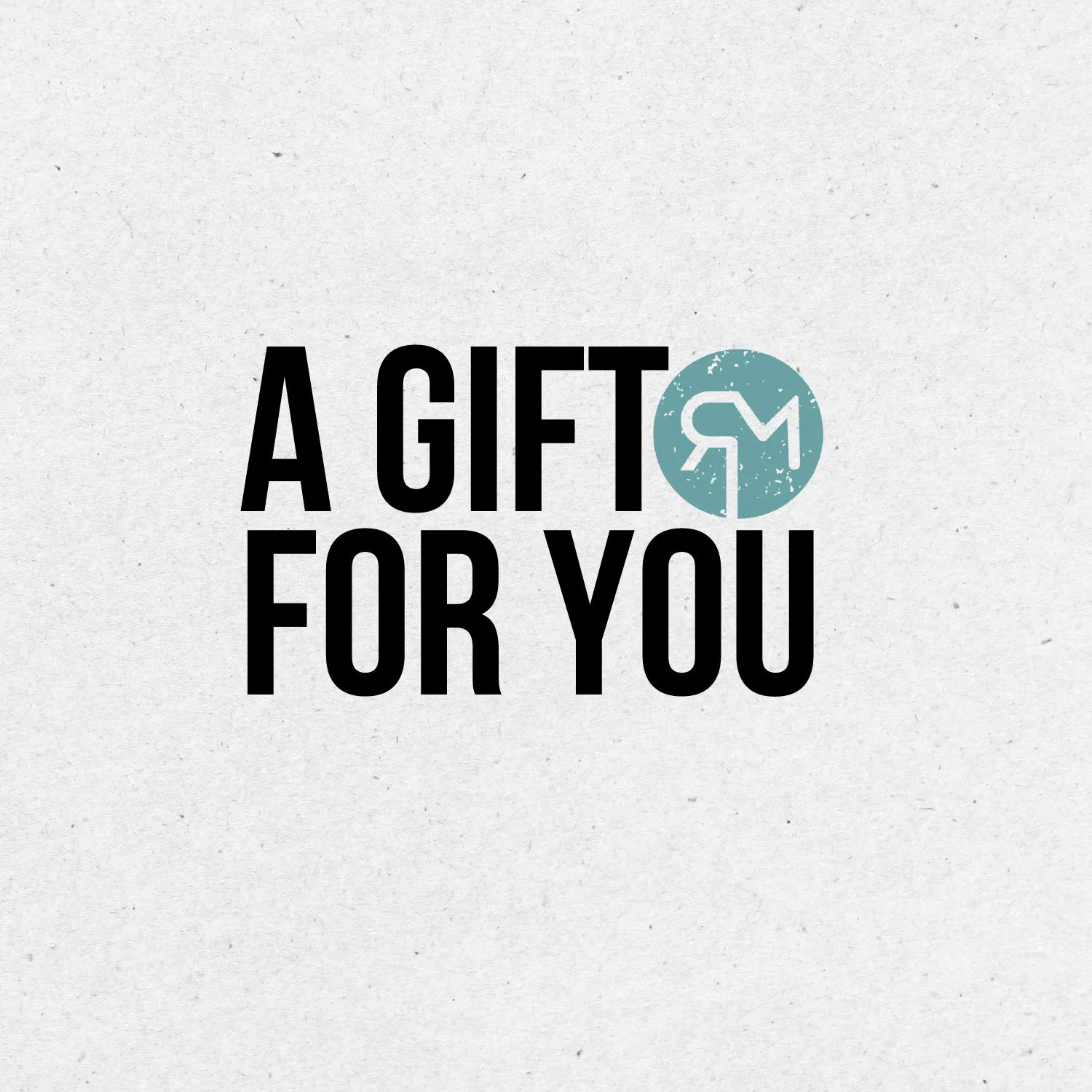 Text 'A Gift For You' with a logo on a textured white background